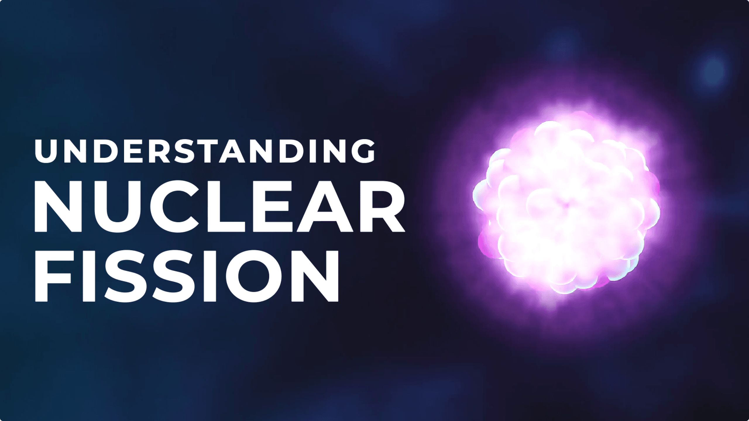 Nuclear Fission video