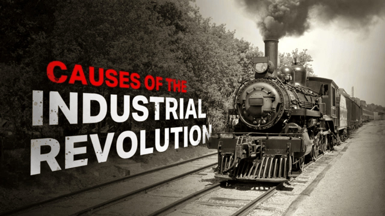 Causes of the Industrial Revolution video