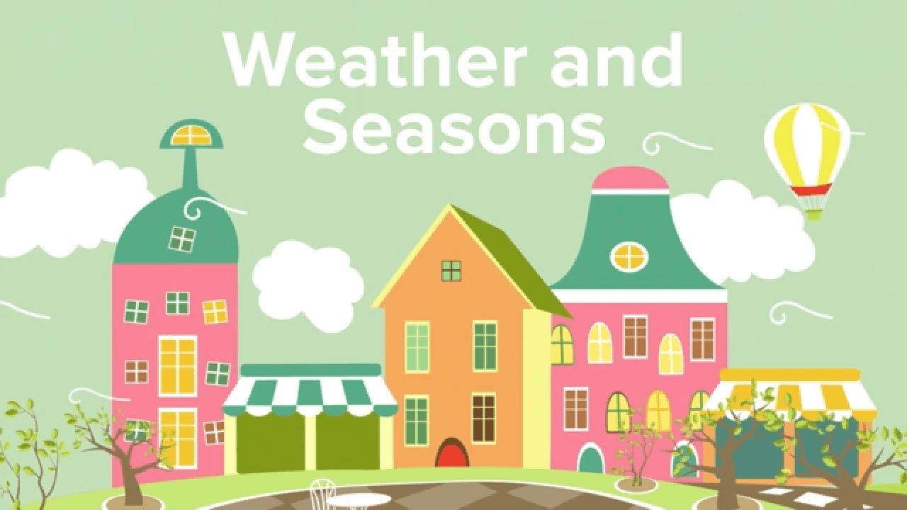 Weather and Seasons video