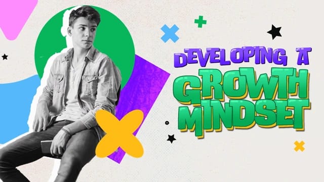 A Growth Mindset