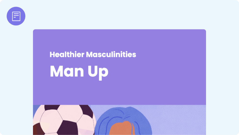 Healthier Masculinities: Classroom Videos & Resources to Support Teen Boys