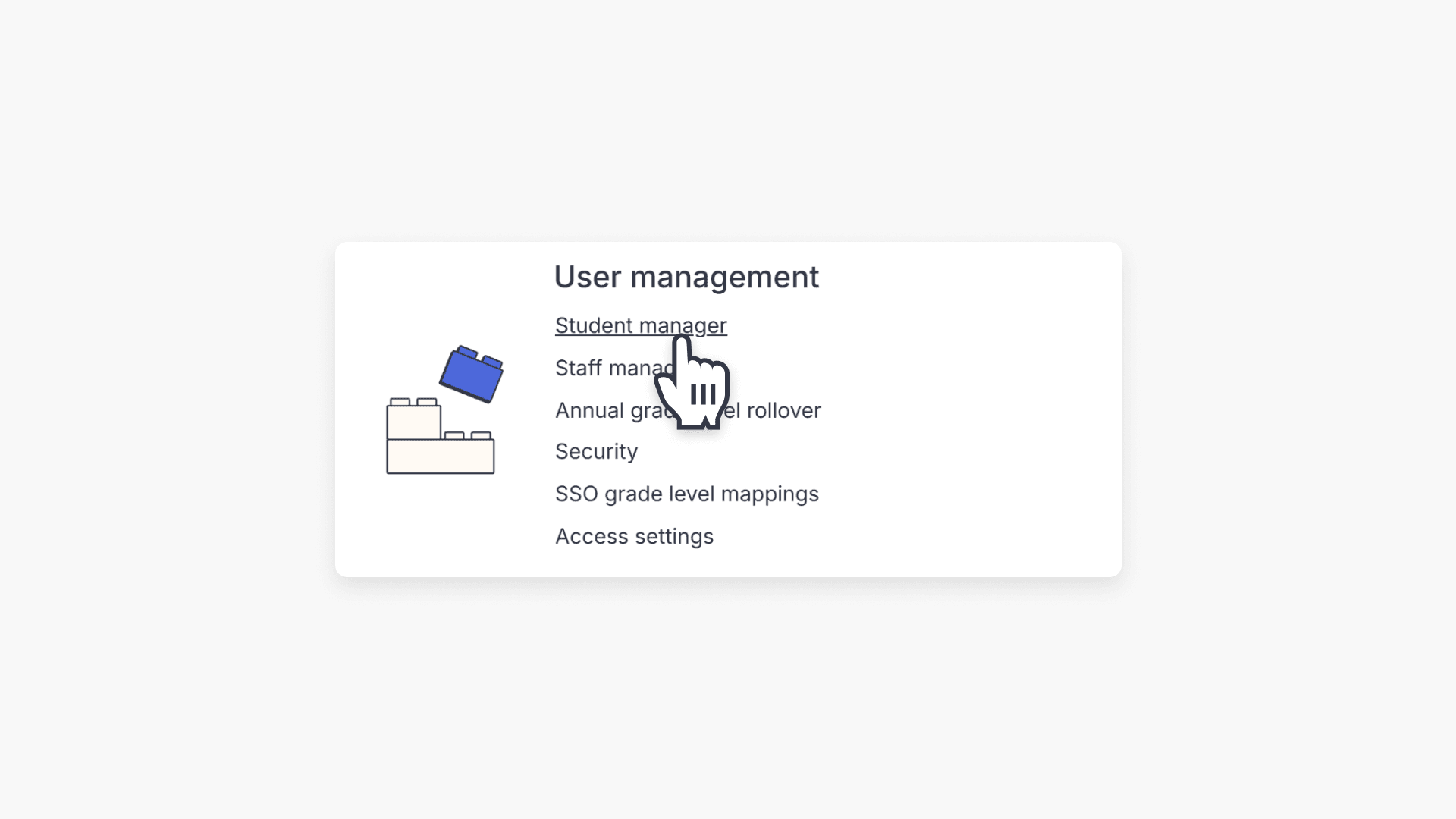 Hand pointing over the "Student Manager" under the User management