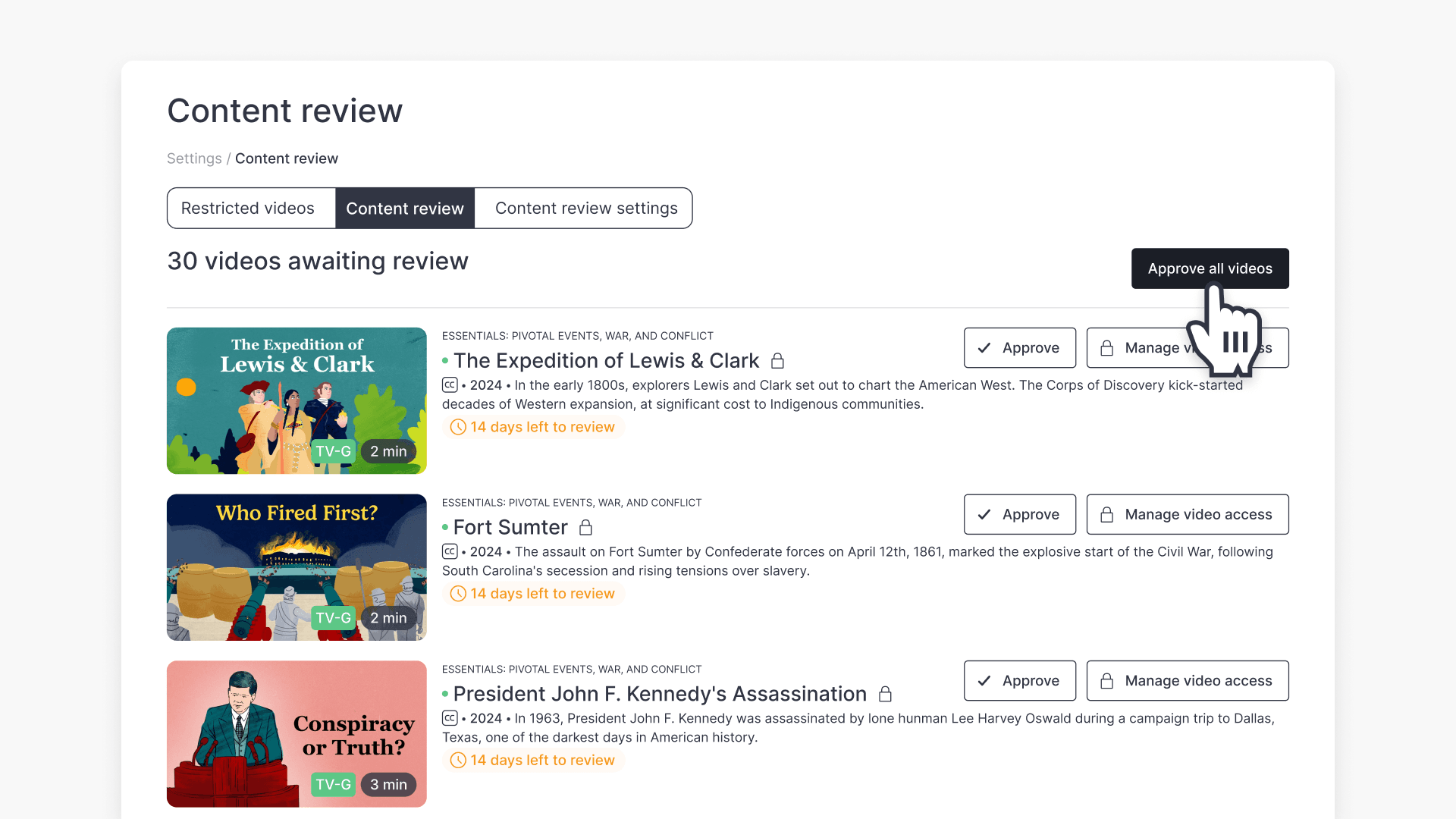 You can approve all videos with Content Review in ClickView