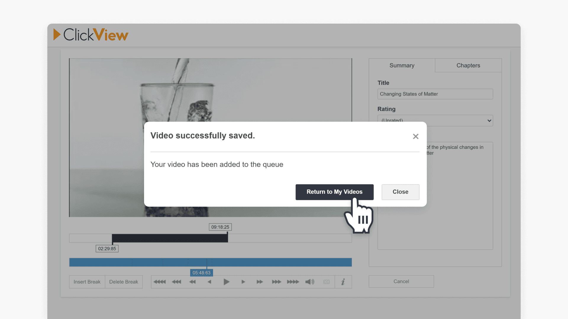 Hand pointing to 'Return to My Videos' button in the 'Video successfully saved' pop-up window