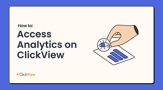 How to access analytics on ClickView thumbnail