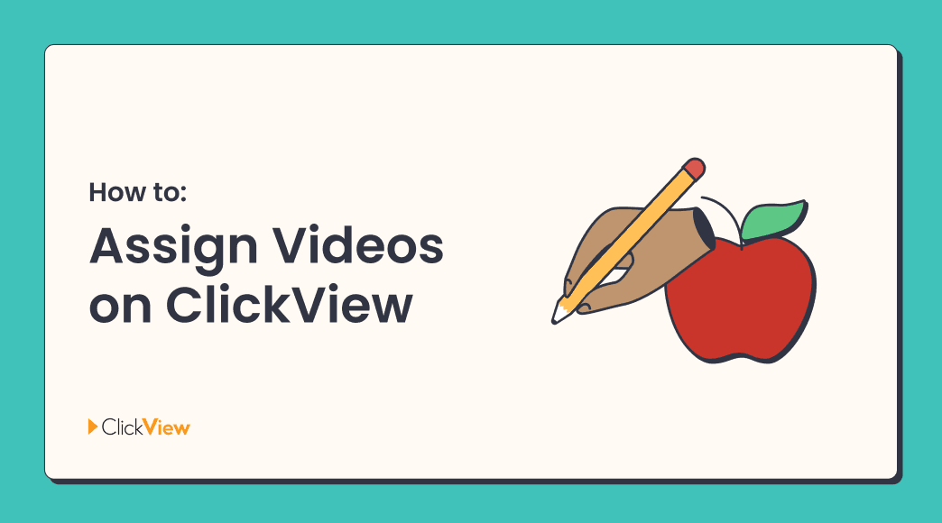 How to assign videos to students on ClickView thumbnail