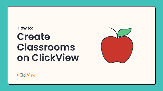 How to create a Classroom on ClickView thumbnail