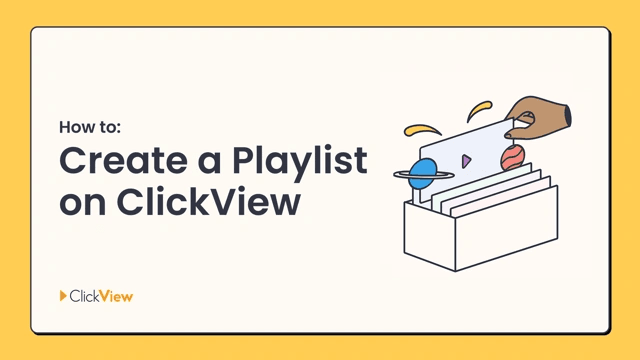 How to Create a Playlist on ClickView thumbnail