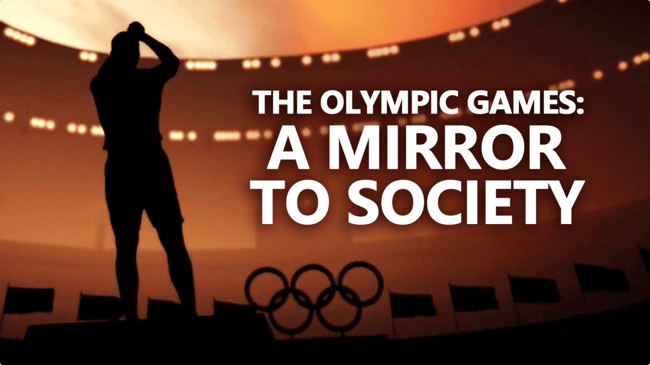 The Olympic Games: A Mirror to Society video