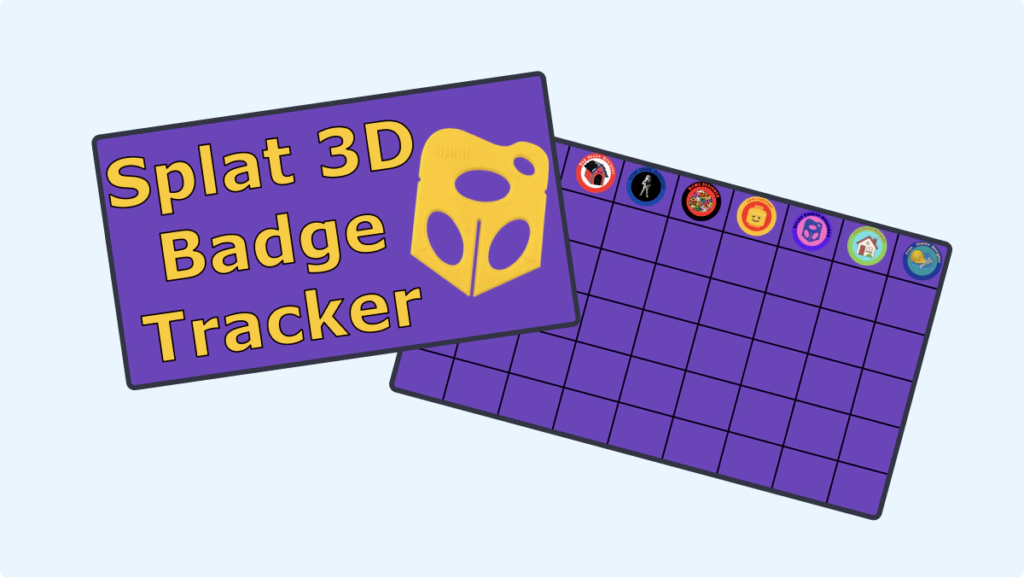 Slide used for tracking progress of a work at your own pace book link: Splat 3D Badge Tracker