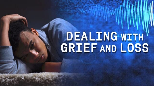 Understanding Grief and Loss