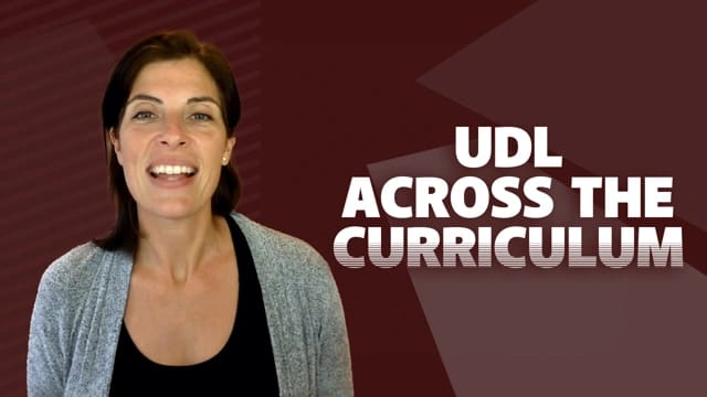 Using Universal Design for Learning Across the Curriculum