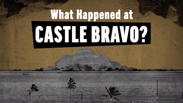 Castle Bravo: The Largest Nuclear Explosion in US History