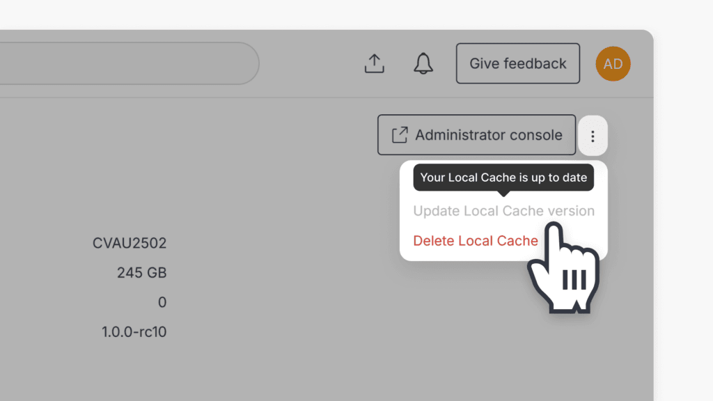 The 'Update Local Cache version' option will be grayed out