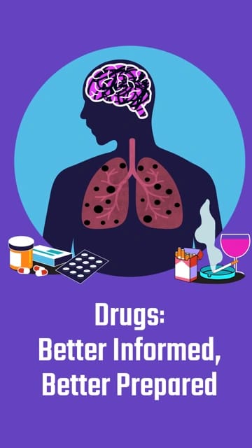 Drugs – Better Informed, Better Prepared