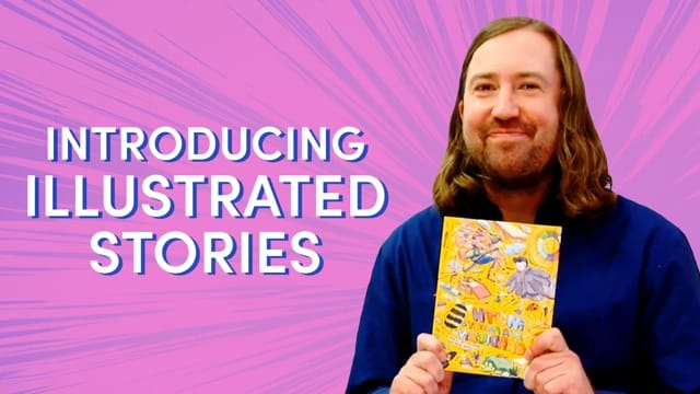 Introducing Illustrated Stories