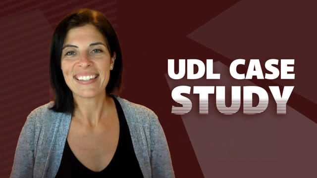 Case Study: The Universal Design for Learning in Action