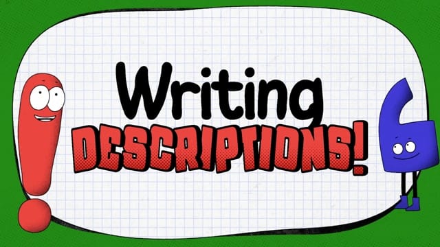 Writing Descriptions!