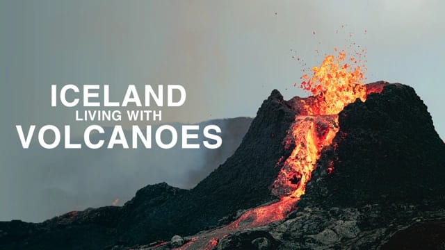 Iceland: Living with Volcanoes