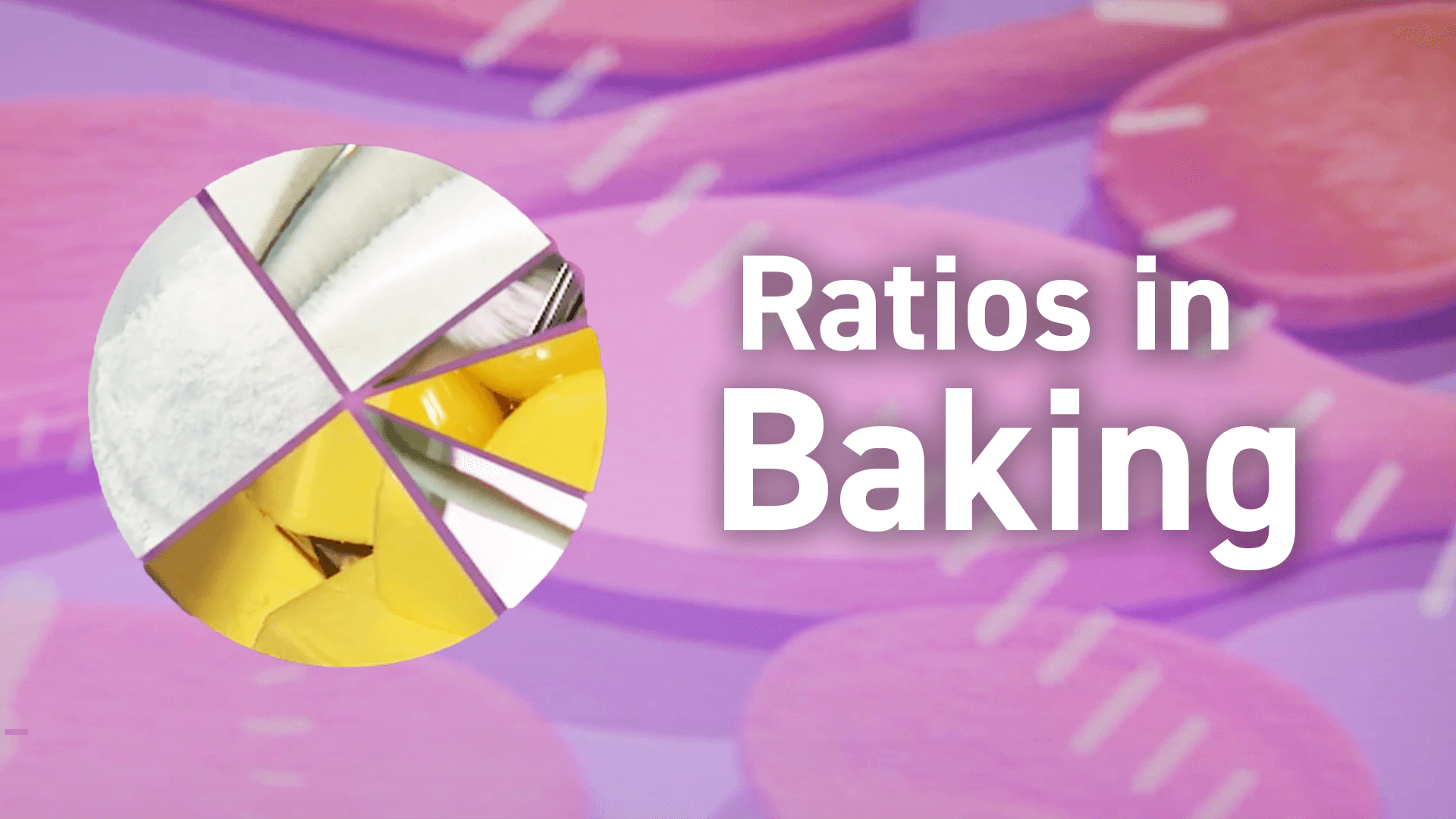 Ratio - The Maths of Baking video