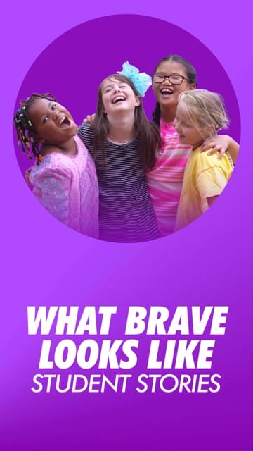 What Brave Looks Like: Student Stories
