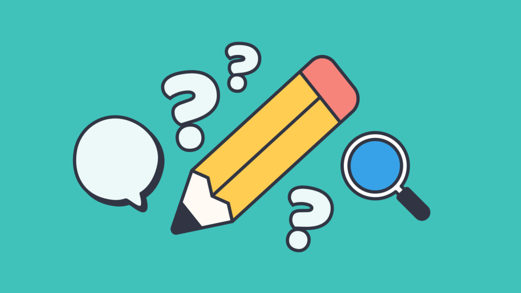 An illustration of a big pencil surrounded by question marks, speech bubble, and magnifying glass