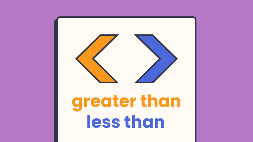 An illustration of the less than sign in blue, and greater than sign in orange.