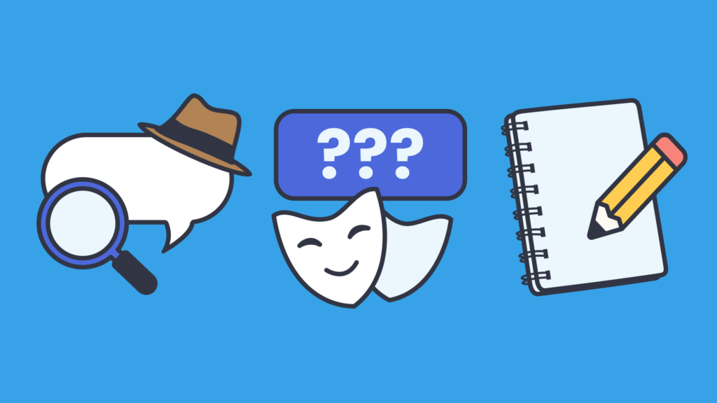An illustration of a note book and pencil, theatre masks with three question marks above it, and a speech bubble with a fedora hat and magnifying glass.