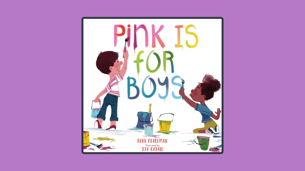 The cover of the book "Pink is For Boys".